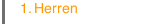 1. Herren