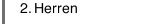 2. Herren